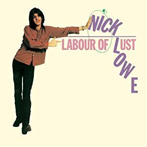 Lowe, Nick - Labour of Lust (RI/Gatefold)