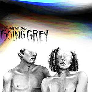 Front Bottoms - Going Grey