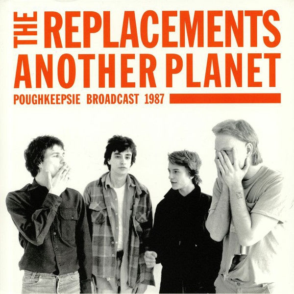 Replacements - Another Planet: Poughkeepsie Broadcast 1987 (2LP/Gatefold)
