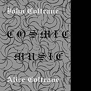 Coltrane, John/Coltrane, Alice - Cosmic Music