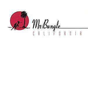Mr. Bungle - California