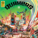 Quakers - II - The Next Wave (Ltd Ed/Transparent Green Vinyl)