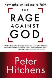 Hitchens, Peter - The Rage Against God