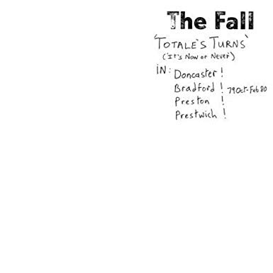 Fall - Totale's Turns (It's Now or Never) (RI)
