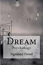 Freud, Sigmund - Dream Psychology