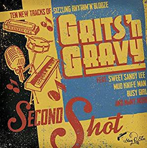 Grits'N Gravy - Second Shot