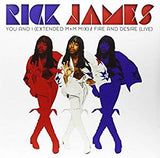 James, Rick - You and I/ Fire and Desire